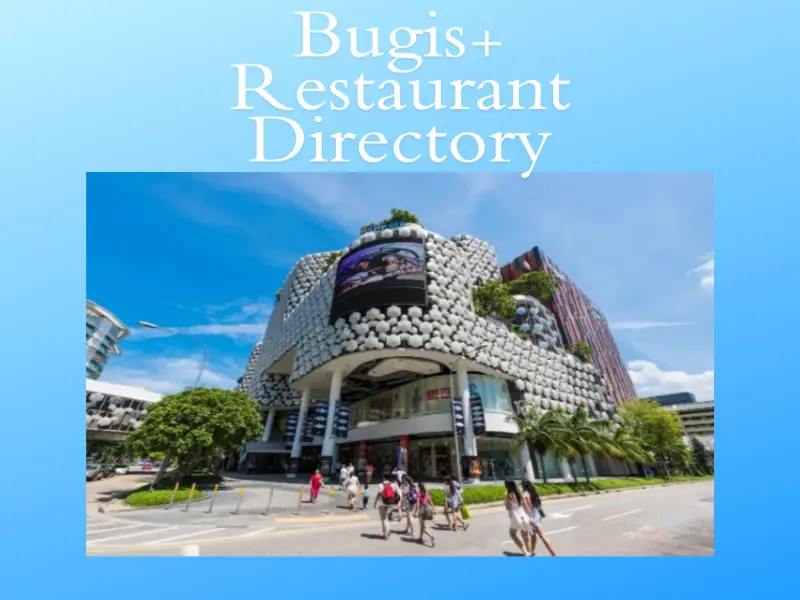 Bugis+ Restaurant Directory