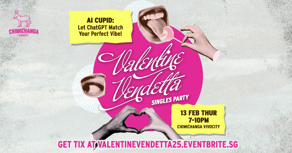 ChatGPT Plays Cupid at Singapore’s Longest Running Singles Party – Valentine Vendetta!